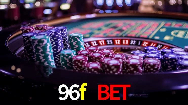Tournaments 96f bet